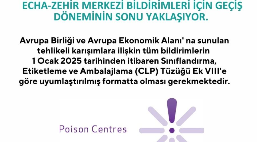 ECHA, POISON Centres, Zehir Merkezi Bildirimi ECHA, POISON Centres, Zehir Merkezi Bildirimi
