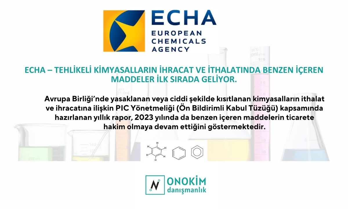 10 t echa reach benzen benzene pic kkdik sea clp authorization european chemicals agency avrupa kimyasallar ajansi svhc candidate list aday liste