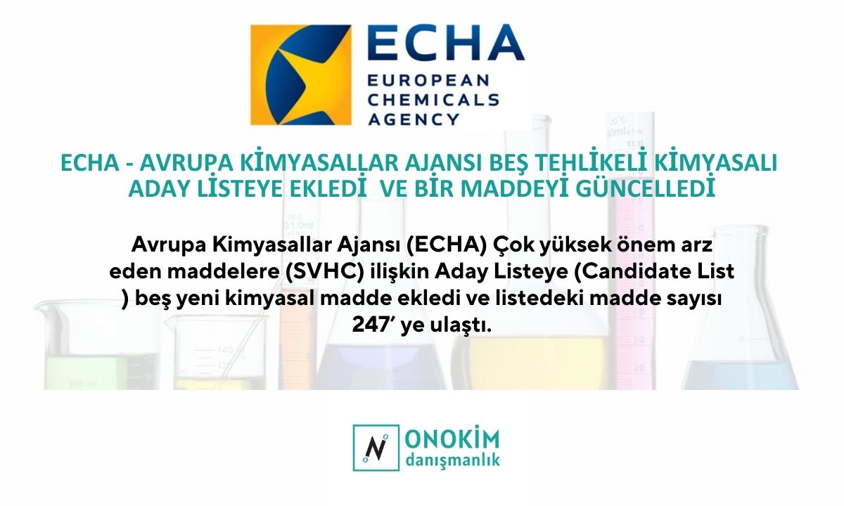 8 t echa reach kkdik sea clp authorization european chemicals agency avrupa kimyasallar ajansi svhc candidate list aday liste