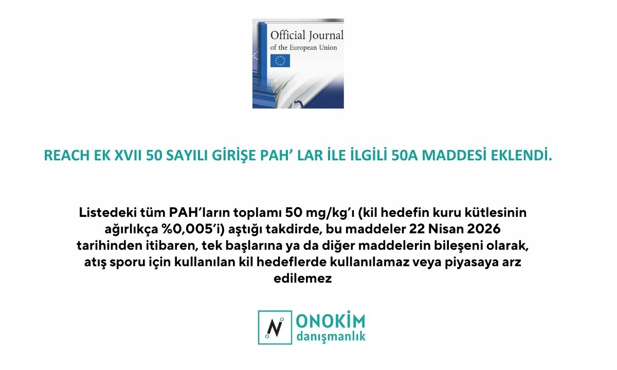 7 t echa reach annex17 PAH kkdik sea clp authorization european chemicals agency avrupa kimyasallar ajansi svhc candidate list aday liste
