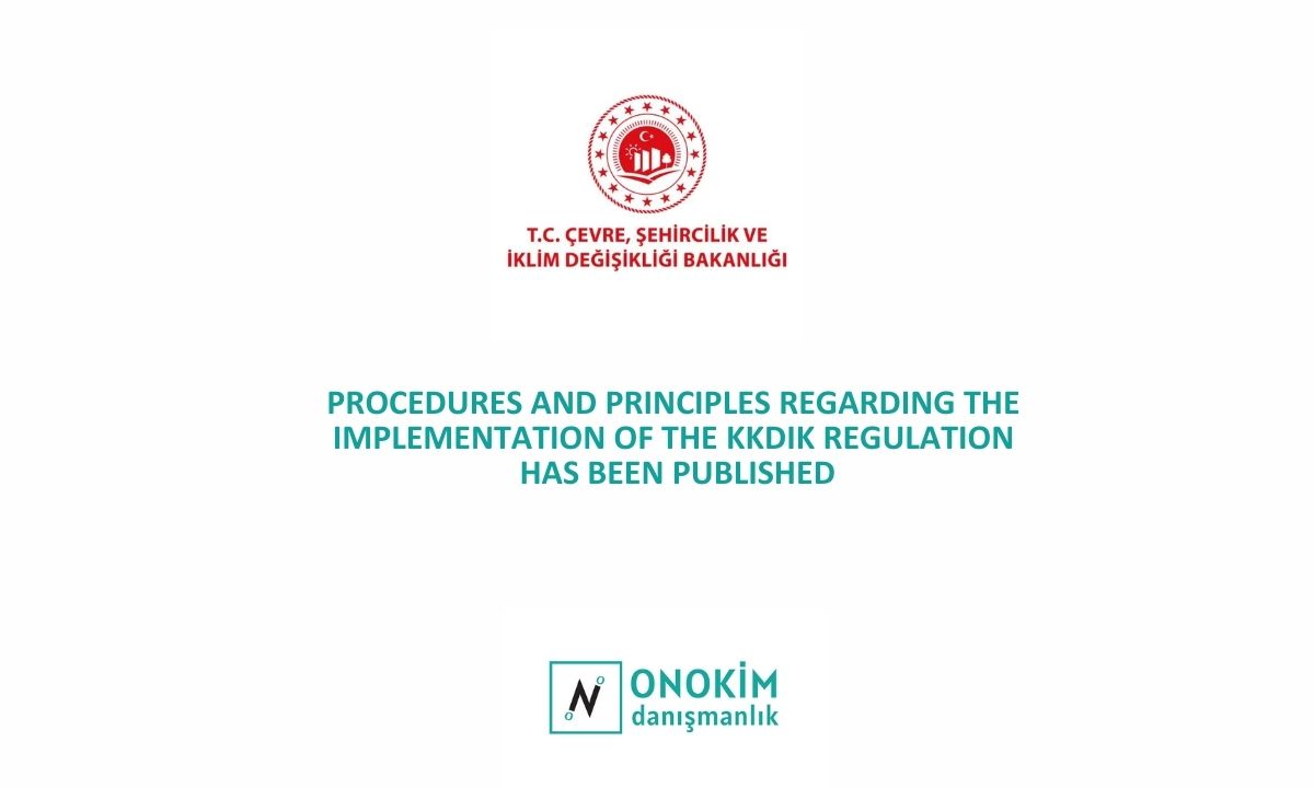 https://onokim.com/en/procedures-and-principles-regarding-the-implementation-of-the-kkdik-regulation-published/