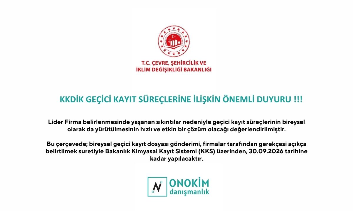 KKDİK GEÇİCİ KAYIT SÜREÇLERİNE İLİŞKİN ÖNEMLİ DUYURU !!! Ülkemiz kimyasal envanterinin oluşturulması önem arz etmektedir. Lider Firma belirlenmesinde yaşanan sıkıntılar nedeniyle geçici kayıt süreçlerinin bireysel olarak da yürütülmesinin hızlı ve etkin bir çözüm olacağı değerlendirilmiştir. Bu çerçevede; bireysel geçici kayıt dosyası gönderimi, firmalar tarafından gerekçesi açıkça belirtilmek suretiyle Bakanlık Kimyasal Kayıt Sistemi (KKS) üzerinden, tonaja bağlı olmadan 30.09.2026 tarihine kadar yapılacaktır.